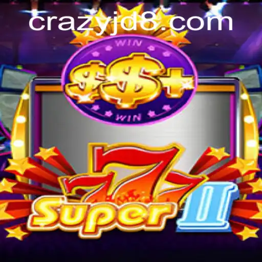 Unveiling Super777II: A Thrilling Gaming Experience with CRAZY JD