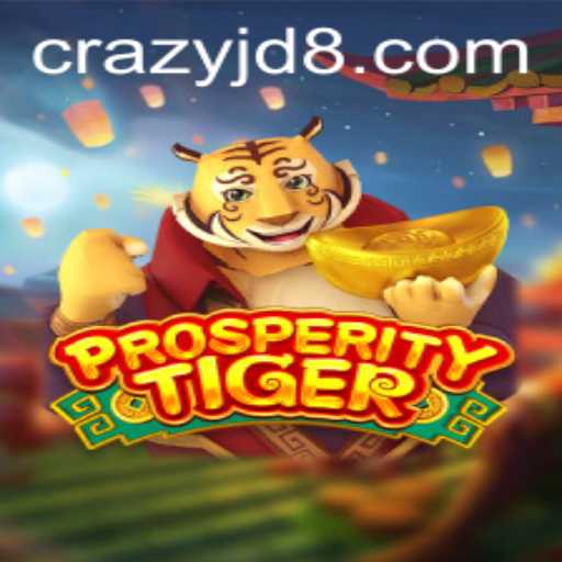 Experience the Thrill of ProsperityTiger: A New Era in Gaming